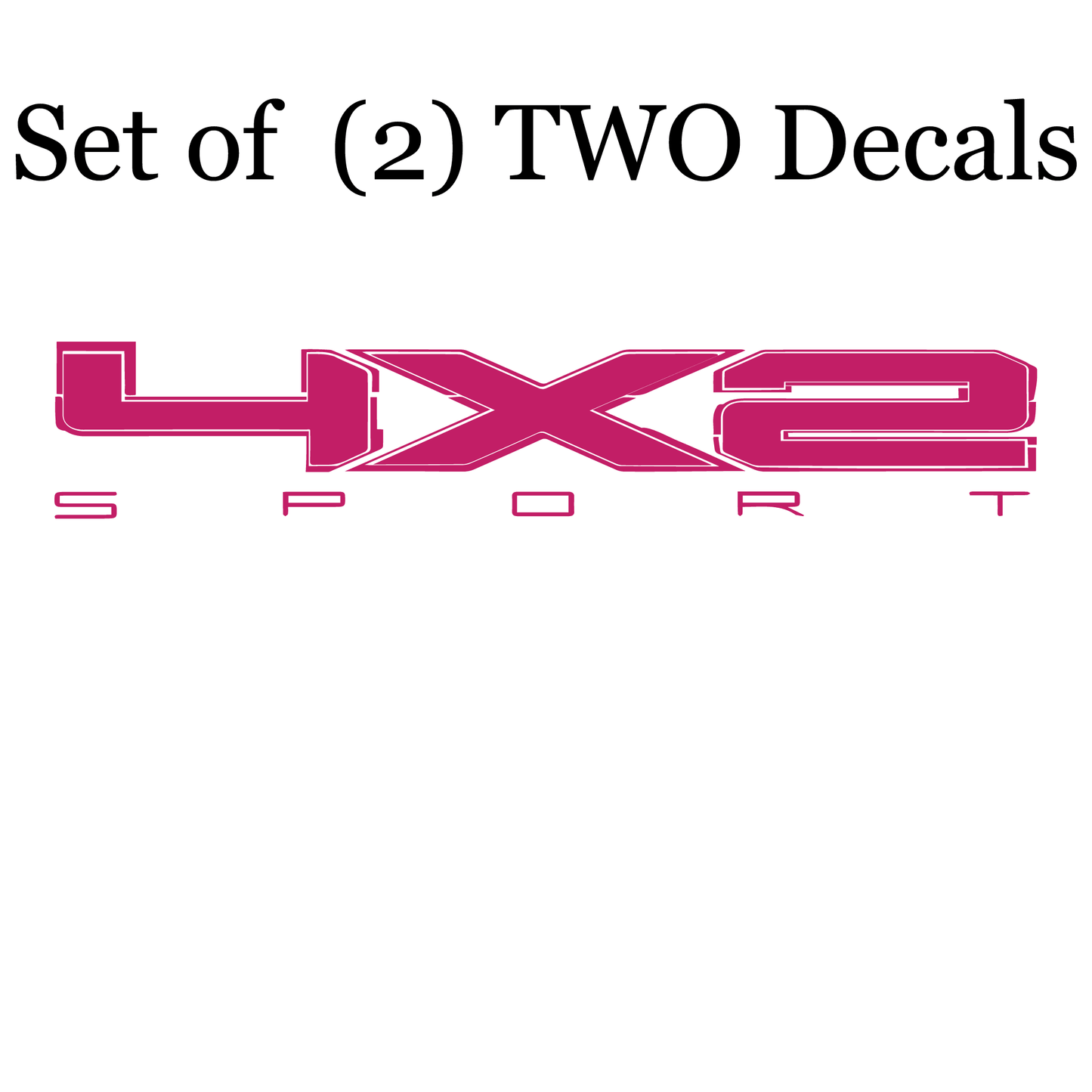 Shop Vinyl Design F-150 F-250 Trucks 4 x 2 Sport Replacement Bedside Decals #07 Vehicle decal 001 Hot Pink Gloss Shop Vinyl Design decals stickers
