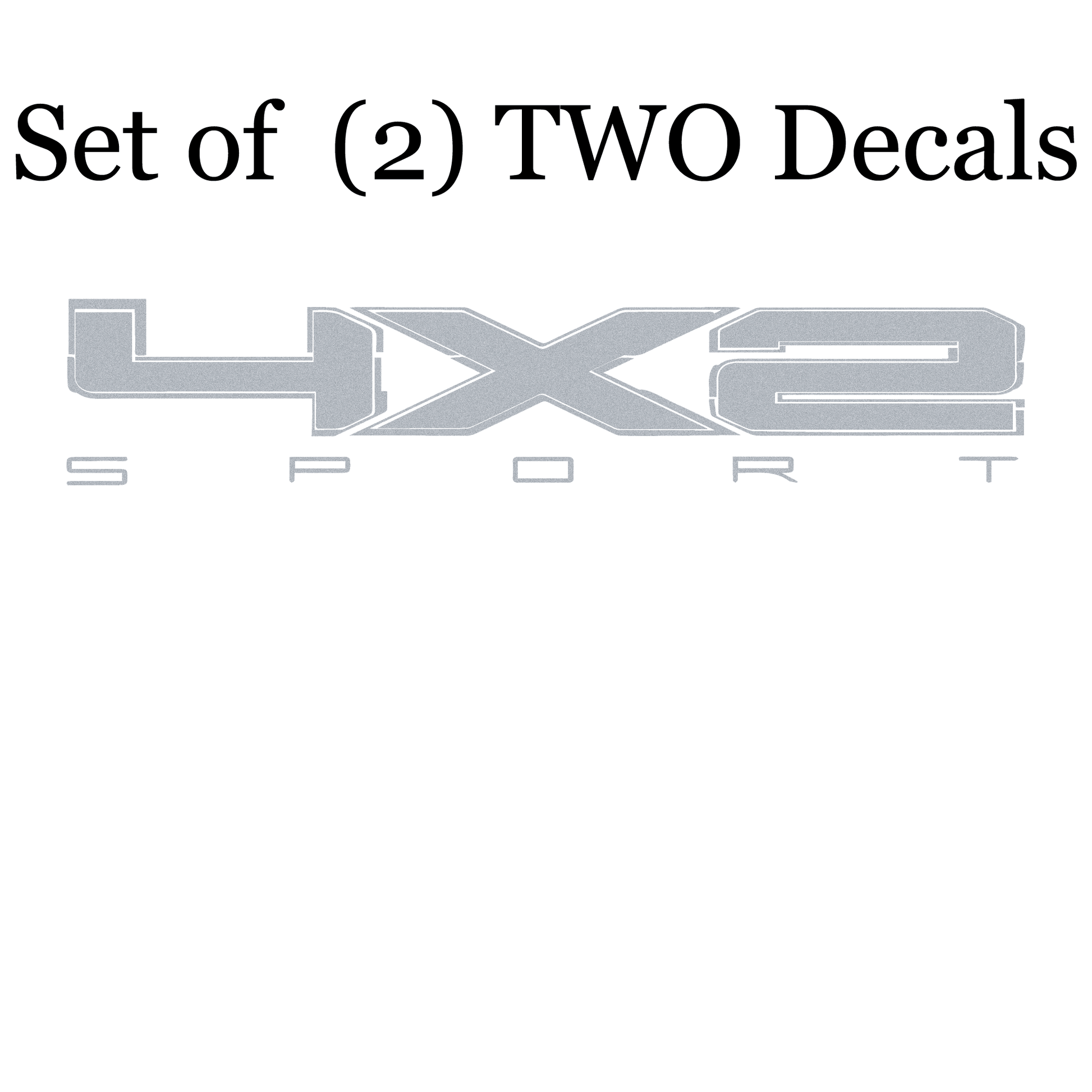 Shop Vinyl Design F-150 F-250 Trucks 4 x 2 Sport Replacement Bedside Decals #07 Vehicle decal 001 Silver Metallic Shop Vinyl Design decals stickers