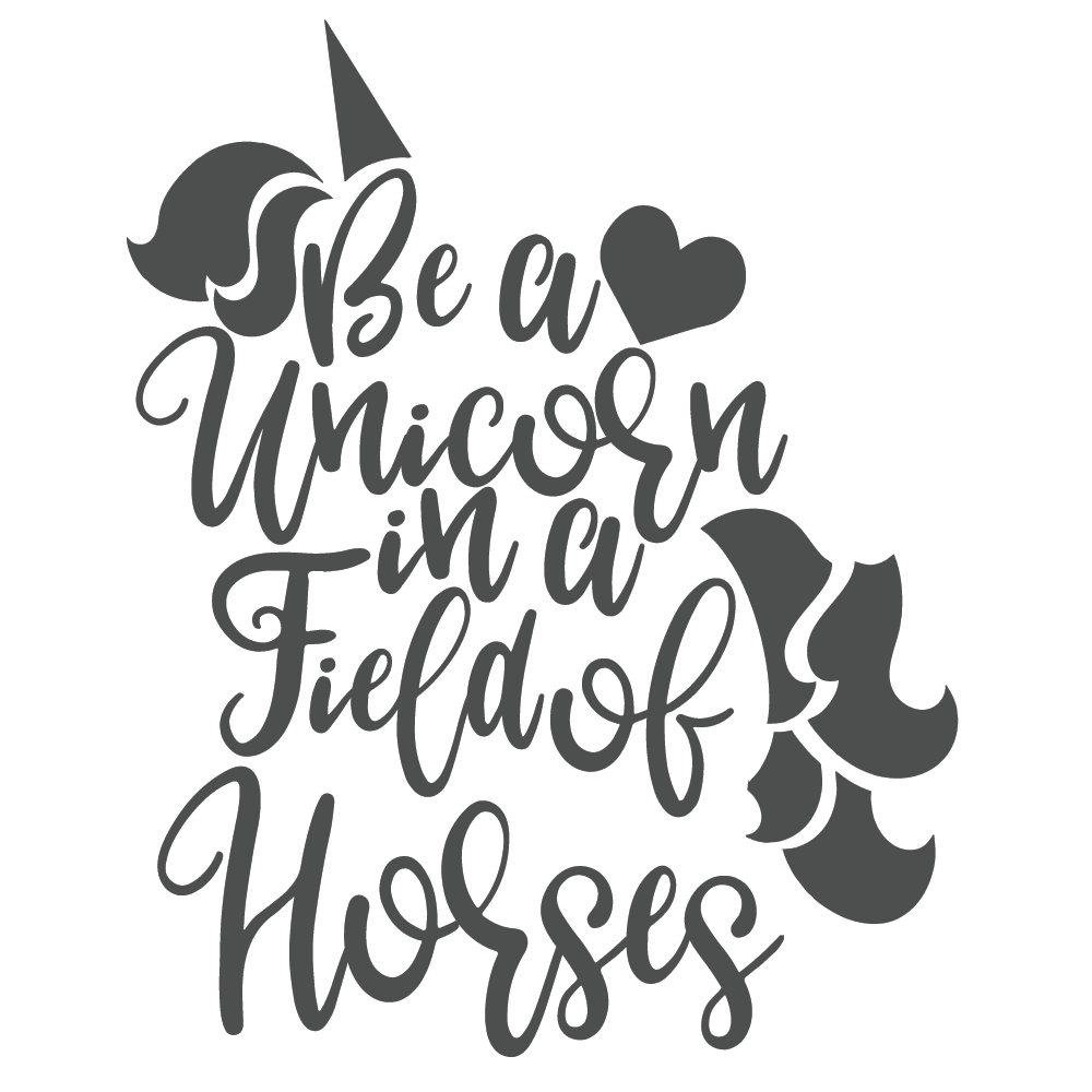 ShopVinylDesignStore.com Be A Unicorn In A Field Of Horses Wide Shop Vinyl Design decals stickers