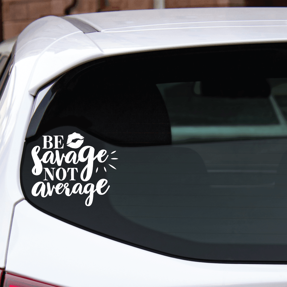 ShopVinylDesignStore.com Be Savage Not Average Wide Shop Vinyl Design decals stickers