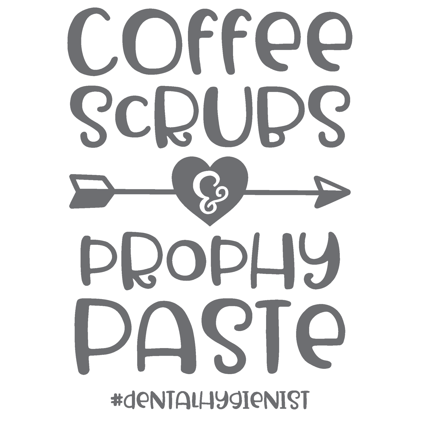 ShopVinylDesignStore.com Dental Hygienist, Coffee Scrubs Prophy Paste Wide Shop Vinyl Design decals stickers