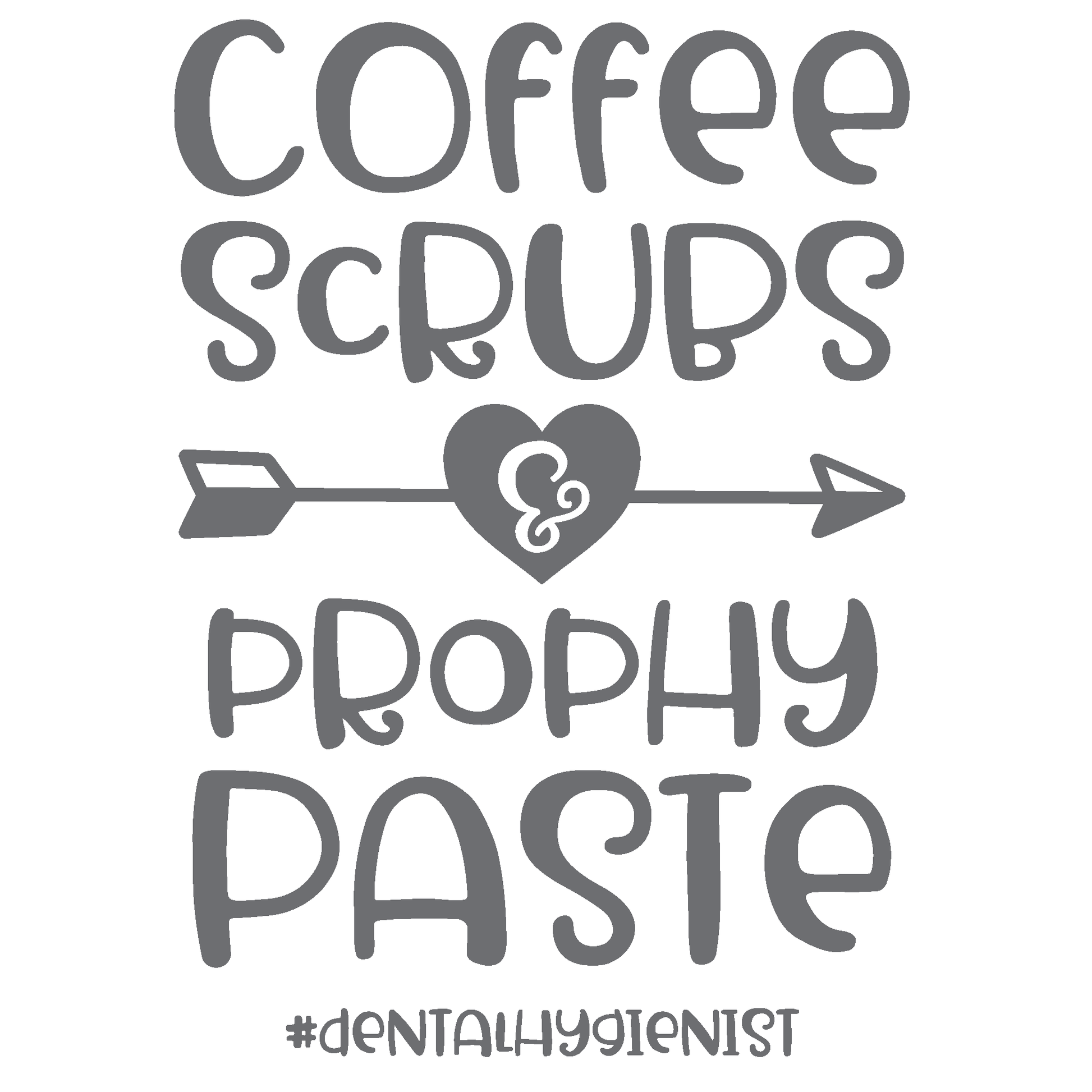 ShopVinylDesignStore.com Dental Hygienist, Coffee Scrubs Prophy Paste Wide Shop Vinyl Design decals stickers