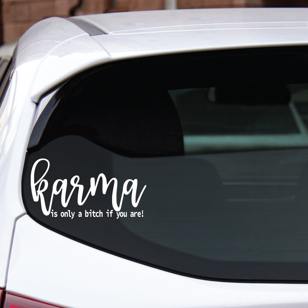 ShopVinylDesignStore.com karma Is Only A Bitch If You Are Wide Shop Vinyl Design decals stickers