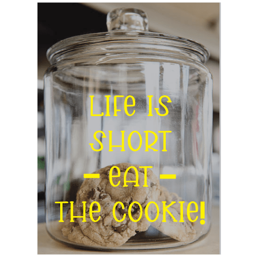 ShopVinylDesignStore.com Life Is Short Eat The Cookie Wide Shop Vinyl Design decals stickers
