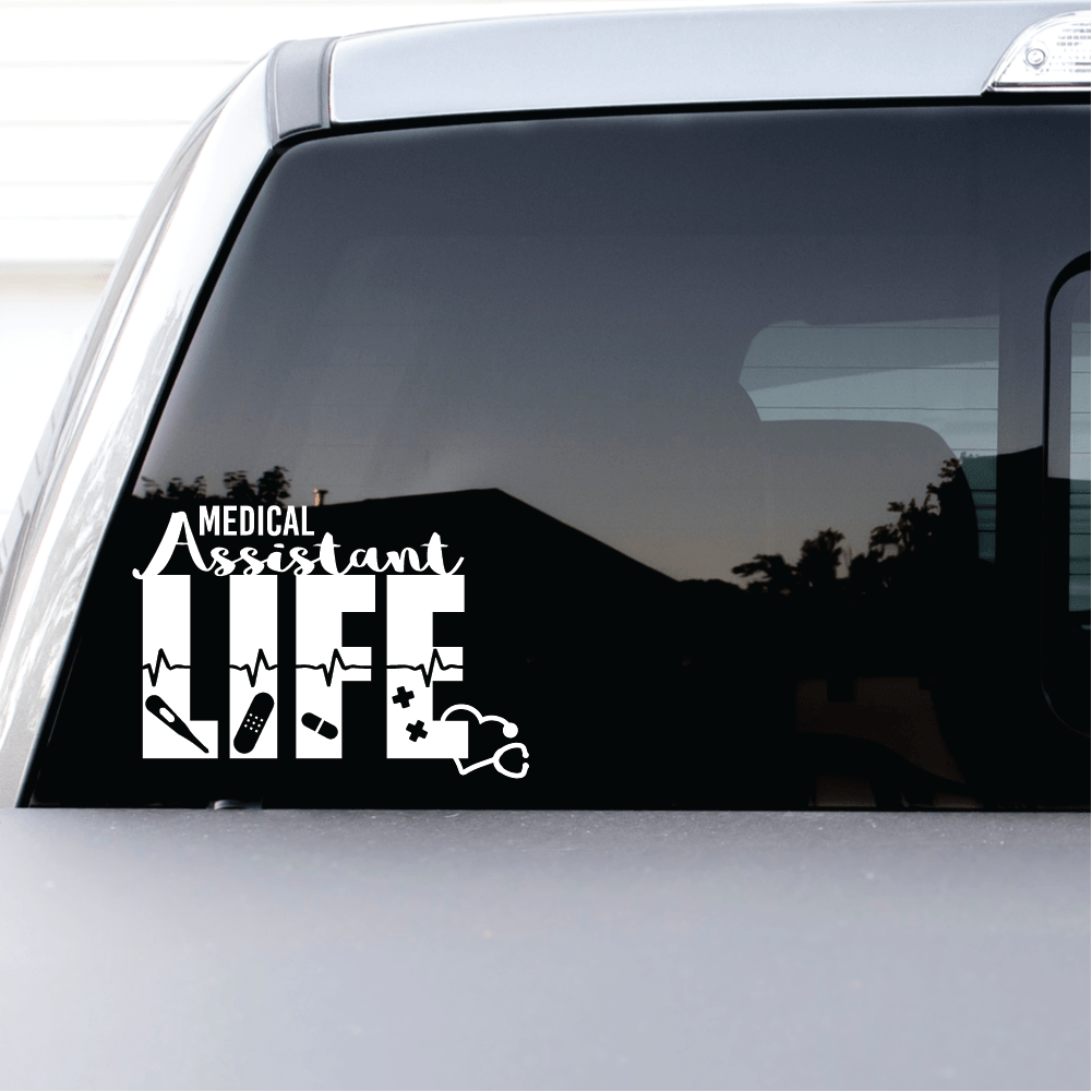 ShopVinylDesignStore.com Medical Assistant Life Wide Shop Vinyl Design decals stickers