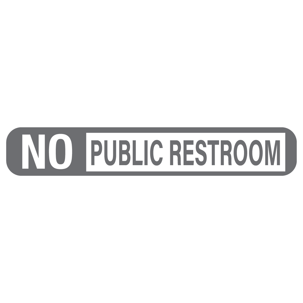 ShopVinylDesignStore.com No Public Restrooms Storefront Shop Vinyl Design decals stickers