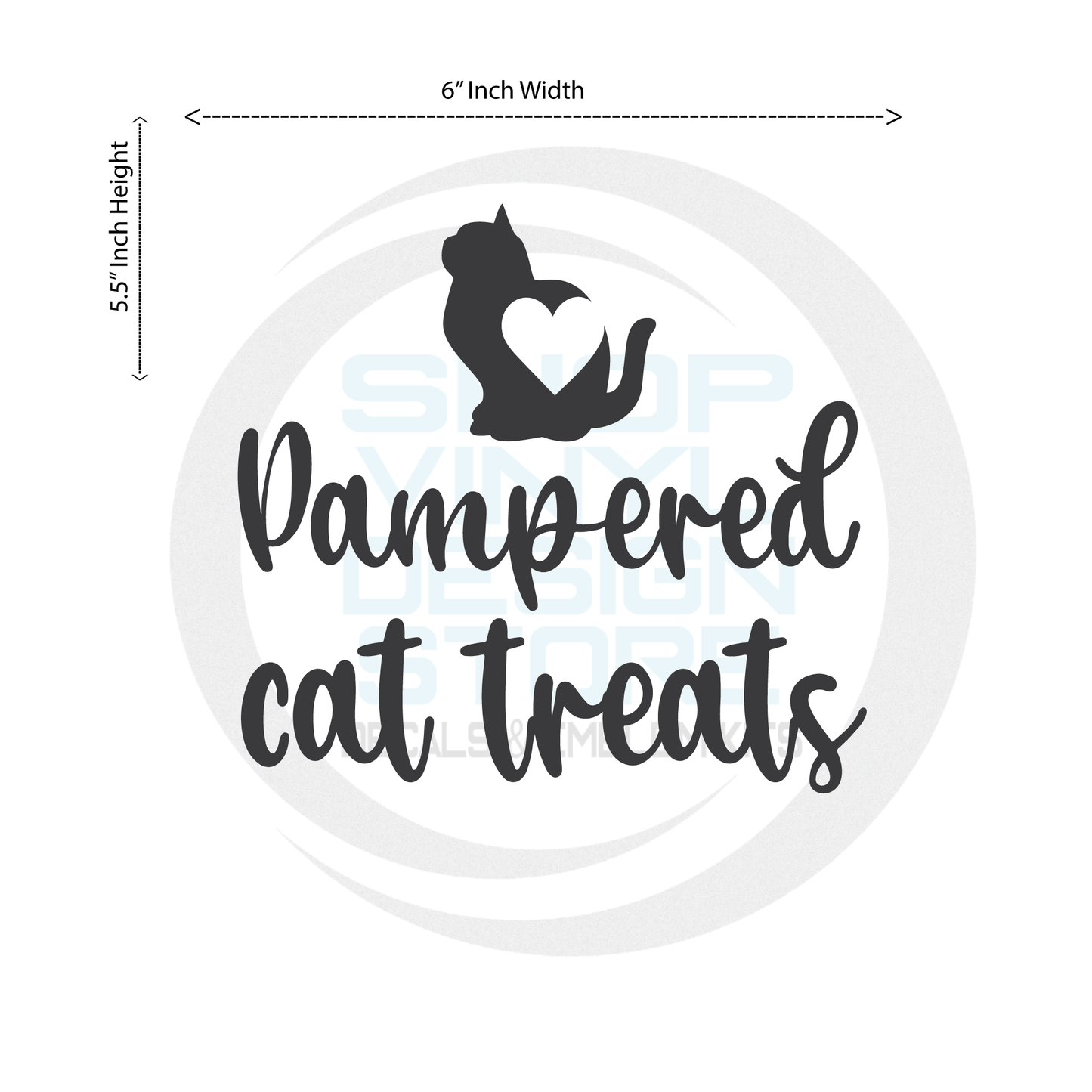 ShopVinylDesignStore.com Pampered Cat Treats Wide 6"W x 5.50"H Shop Vinyl Design decals stickers