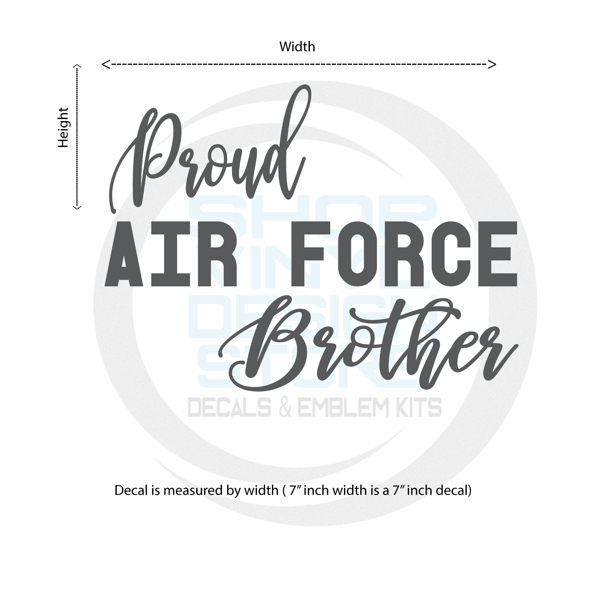 ShopVinylDesignStore.com Proud Air Force Brother Wide Shop Vinyl Design decals stickers