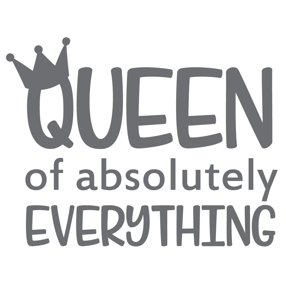 ShopVinylDesignStore.com Queen of Absolutely Everything Wide Shop Vinyl Design decals stickers
