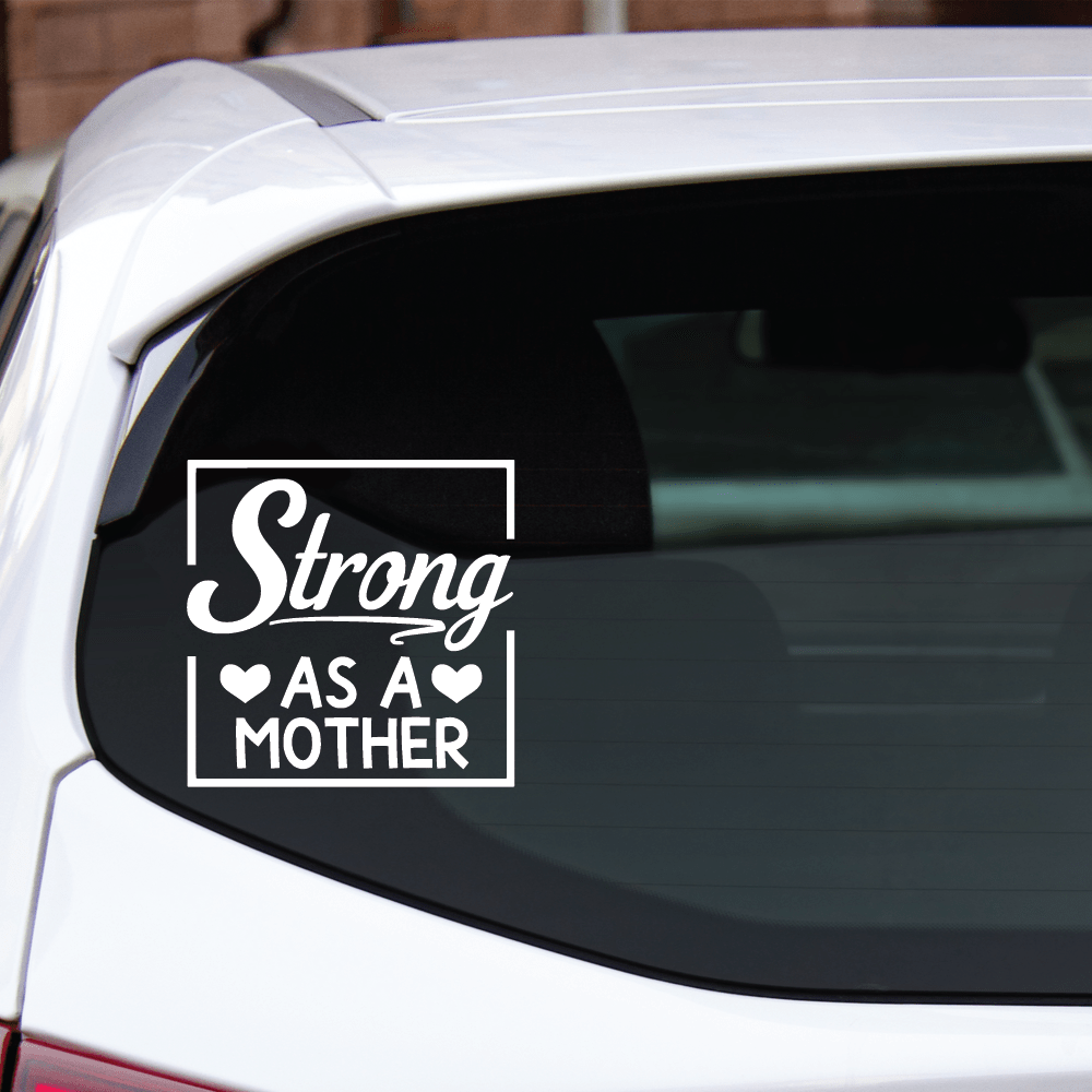 ShopVinylDesignStore.com Strong As A Mother Wide Shop Vinyl Design decals stickers