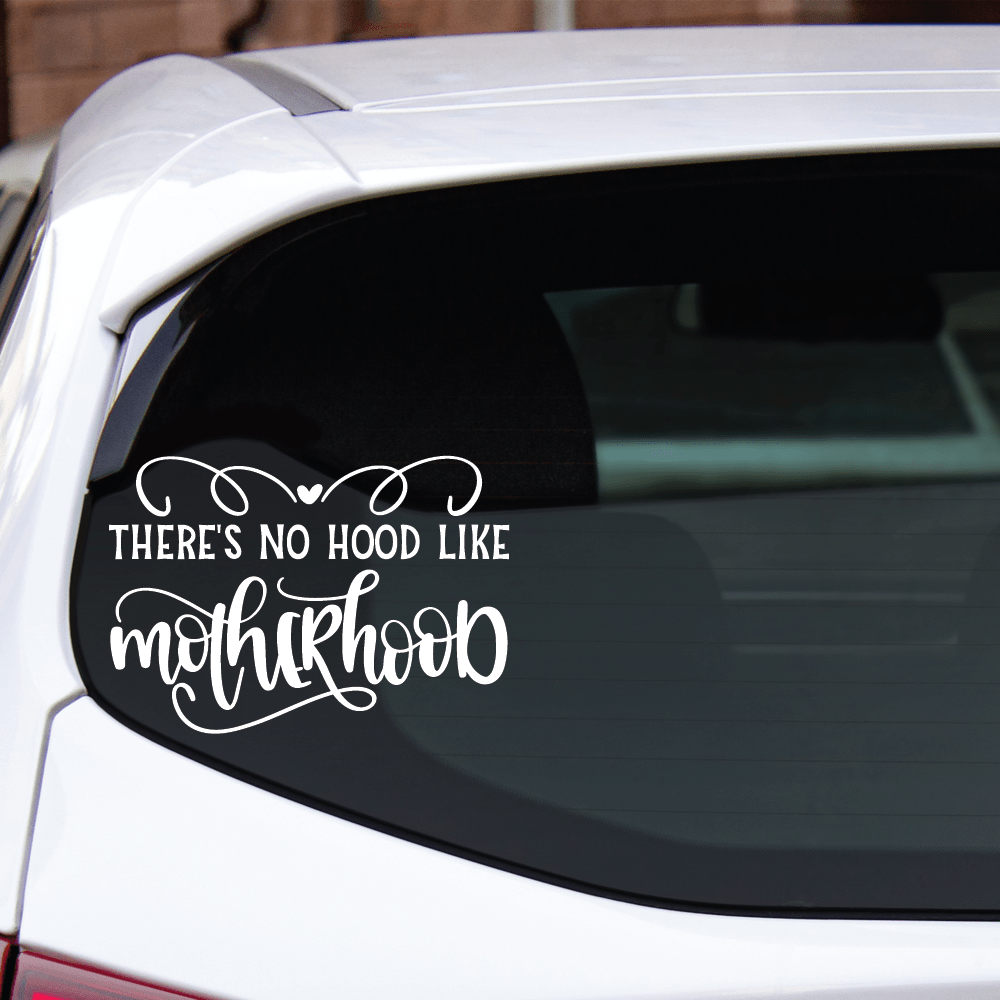 ShopVinylDesignStore.com There's No Hood Like Motherhood Wide Shop Vinyl Design decals stickers