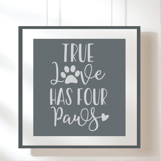 ShopVinylDesignStore.com True Love Has Four Paws Wide Shop Vinyl Design decals stickers