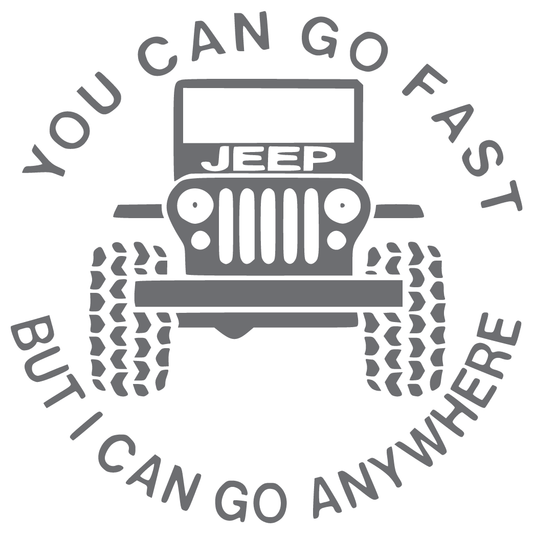ShopVinylDesignStore.com You Can Go Fast But I Can Go Anywhere Wide Shop Vinyl Design decals stickers