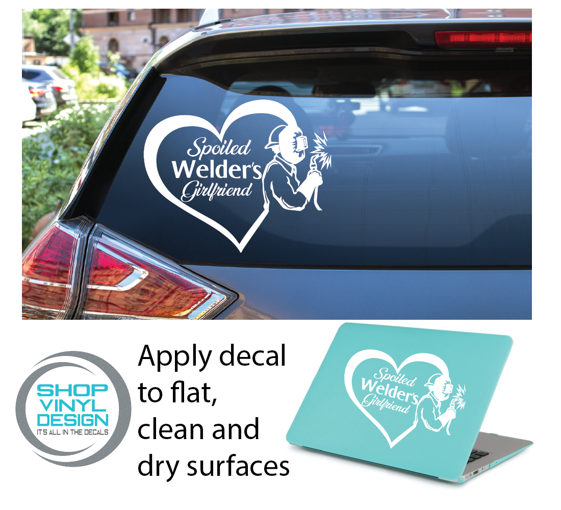 SPOILED WELDERS GIRLFRIEND DECAL ON CAR AND LAPTOP BY SHOP VINYL DESIGN