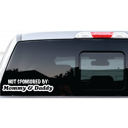ShopVinylDesignStore.com Not Sponsored By Mommy and Daddy Wide Shop Vinyl Design decals stickers