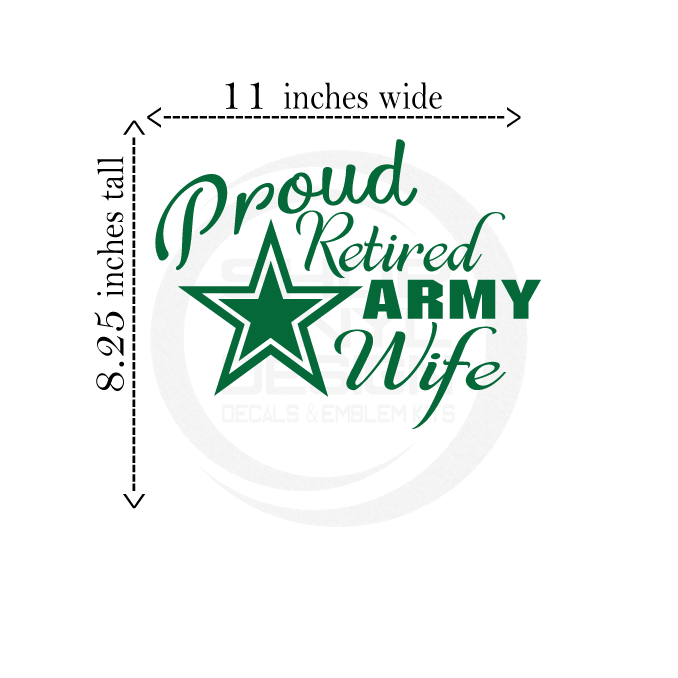 ShopVinylDesignStore.com Proud Retired Army Wife Wide 11 Inch Shop Vinyl Design decals stickers